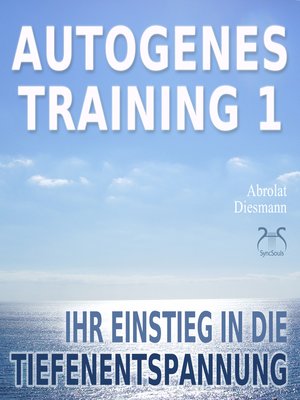 cover image of Autogenes Training 1--Ihr Einstieg in die Tiefenentspannung